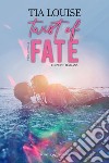 Twist of fate. Ediz. italiana libro