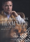 Hexmaker. Il creaincantesimi. Hexworld. Vol. 2 libro