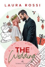 The wedding. Ediz. italiana libro