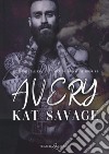 Avery. Men of Bird's Eye. Ediz. italiana. Vol. 3 libro di Savage Kat