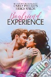 Boyfriend experience. Ediz. italiana libro