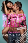 Boomerangers. Cajun Girls. Ediz. italiana. Vol. 1 libro