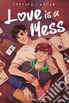 Love is a mess libro