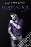 Heartscape. Le tracce del cuore. Vino & Veritas. Vol. 2 libro