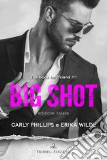 Big shot. The book boyfriend. Ediz. italiana. Vol. 1