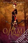 Okami. Retelling di «Cappuccetto rosso» libro