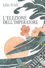 L'elezione dell'imperatore libro