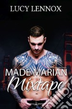 Made Marian mixtape. Ediz. italiana libro