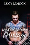 Made Marian mixtape. Ediz. italiana libro