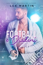 Football e diademi libro