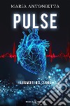 Pulse. Il rumore del cuore libro