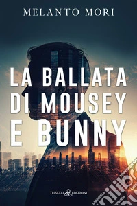 La ballata di Mousey e Bunny