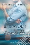 Il diavolo e l'oceano blu libro di O'Roark Elizabeth