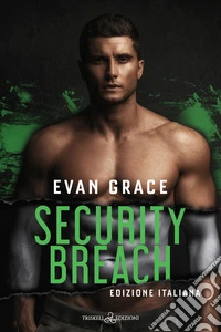 Security breach. Ediz. italiana