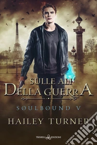 Sulle ali della guerra. Soulbound