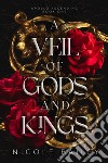 a veil of gods and kings libro di Bailey Nicole