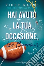 Hai avuto la tua occasione, Lee Burrows. Kingsmen Football Stars. Vol. 1 libro