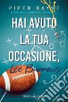 Hai avuto la tua occasione, Lee Burrows. Kingsmen Football Stars. Vol. 1 libro