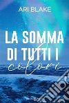 La somma di tutti i colori libro