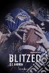 Blitzed. Rules of possession. Ediz. italiana. Vol. 3 libro