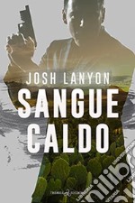 Sangue caldo libro