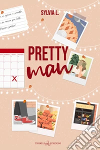Pretty man. Ediz. italiana libro