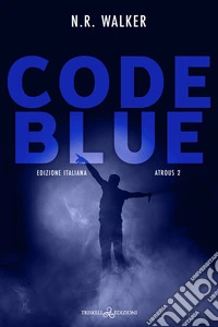 Code blue. Atrous. Ediz. italiana. Vol. 2 libro