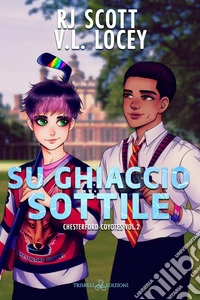 Su ghiaccio sottile. Chesterford Coyotes. Vol. 2 libro