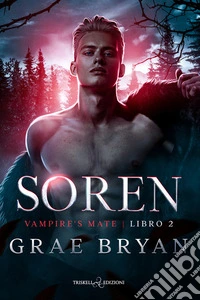 Soren. Vampire's mate. Vol. 2