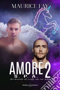 Amore S.p.a.. Vol. 2 libro