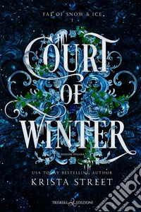 Court of winter. Ediz. italiana libro
