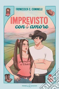 Imprevisto con l'amore libro