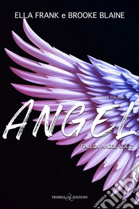Angel. Fallen Angel. Ediz.italiana. Vol. 3 libro