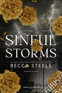 Sinful storm. Ediz. italiana libro