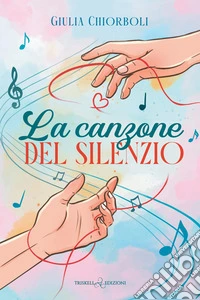 La canzone del silenzio libro