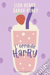 L'orribile Harry libro