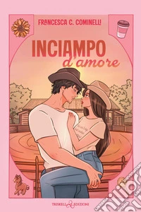 Inciampo d'amore libro