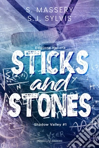 Stick and stones. Ediz. italiana