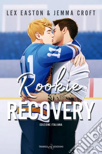Rookie recovery. Ediz. italiana libro