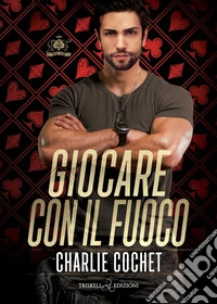 Giocare con il fuoco libro