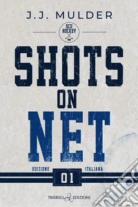 Shots on net. SCU Hockey. Ediz. italiana. Vol. 1