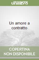 Un amore a contratto libro