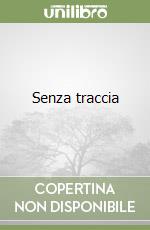 Senza traccia libro