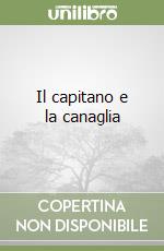 Il capitano e la canaglia