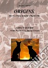 Origins. In search of ancient dog breeds. Vol. 1: From Prehistory to Ancient Greece libro