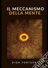 Il meccanismo della mente