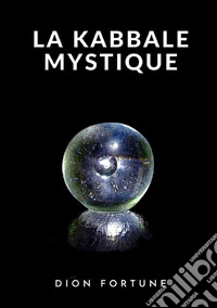 La Kabbale mystique