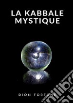 La Kabbale mystique libro