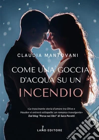 Come una goccia d'acqua su un incendio libro