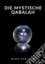 Die mystische Qabalah libro